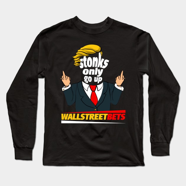 wallstreetbets stonks only go up Long Sleeve T-Shirt by alustown